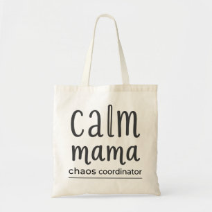 Bolso De Tela Calma Mamá Coordinadora de Caos Tipografía Minimal
