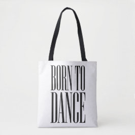 Bolso De Tela Camiseta de cita de baile minimalista 'Nacido para