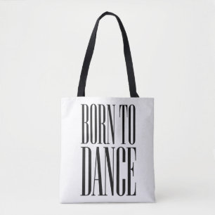 Bolso De Tela Camiseta de cita de baile minimalista 'Nacido para