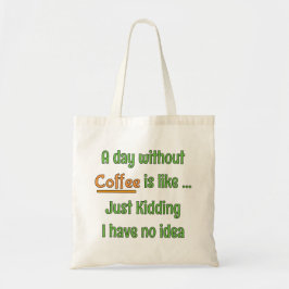 Bolso De Tela Camiseta de un día sin café