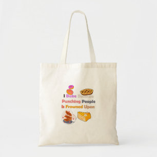 Bolso De Tela Camiseta divertida: horneo porque golpeo a la gent