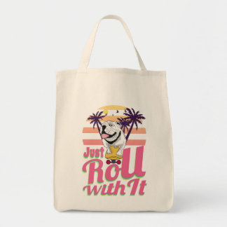 Bolso De Tela Camiseta Just Roll With It