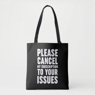 Bolso De Tela Cancele Mi Suscripción A Sus Problemas