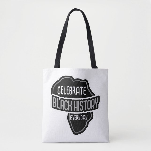 Bolso De Tela Celebrate BLACK History Everyday on White (Anverso)