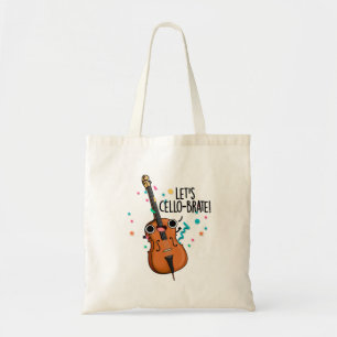 Bolso De Tela Cello-brate Cute Celeberating Cello Pun