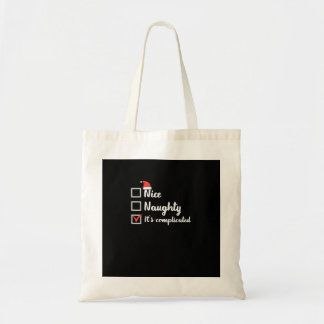 Bolso De Tela Christmas Nice Naughty Its Complicated Tote Bag