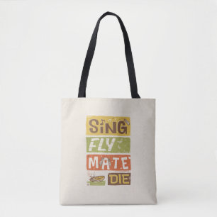 Bolso De Tela Cicada Sing Fly Mate Die