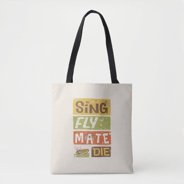 Bolso De Tela Cicada Sing Fly Mate Die (Anverso)