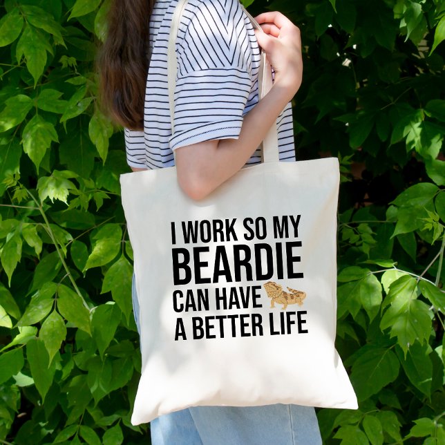 Bolso De Tela Cita de trabajo divertida para padres reptiles (I work so my beardie can have a better life tote bag)