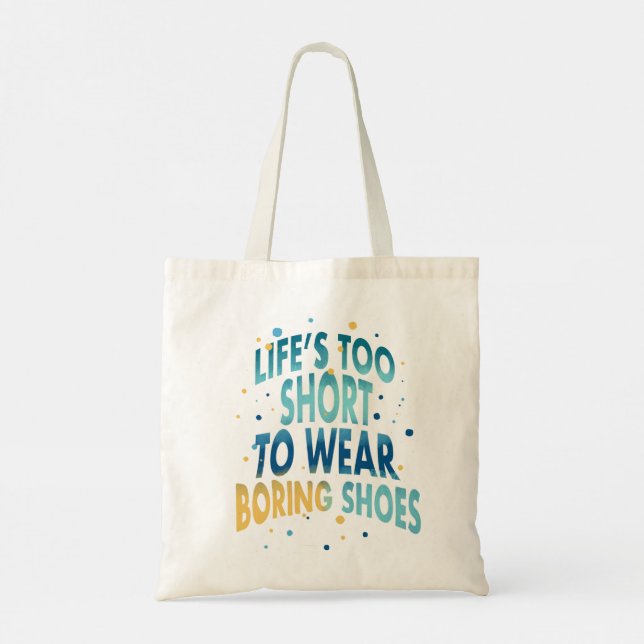 Bolso De Tela Cita divertida sobre los zapatos aburridos de la v (Reverso)