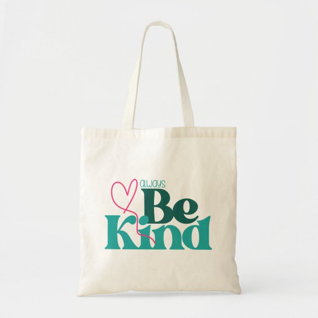 Bolso De Tela Cita Inspiradora de Be Kind (Frente)