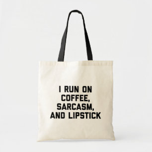 Bolso De Tela Coffee Run, Sarcasm & Lipstick Cita divertida