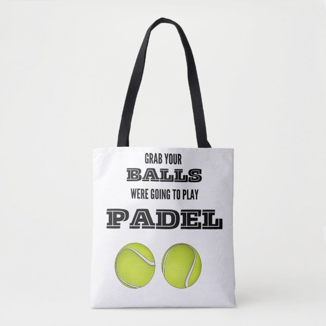 Bolso De Tela Coge tus bolas, íbamos a jugar a padel mug (Anverso)