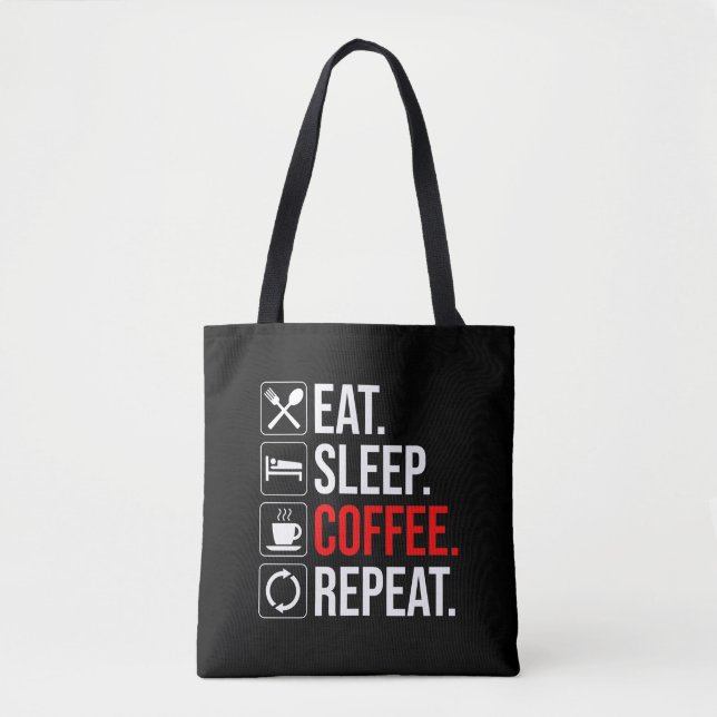 Bolso De Tela Come. Duerme. Café. Repite (Anverso)