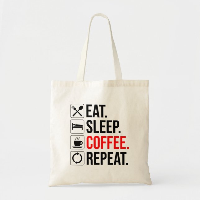 Bolso De Tela Come. Duerme. Café. Repite (Frente)
