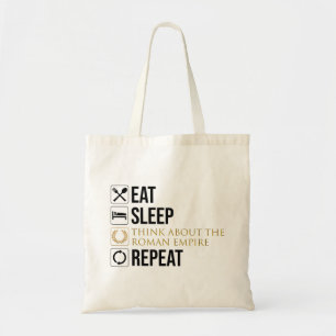 Bolso De Tela Come. Duerme. Piensen En El Imperio Romano. Repite