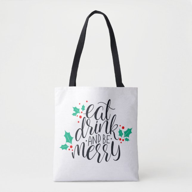 Bolso De Tela Comer bebida y ser merry Design (Anverso)