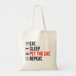 Bolso De Tela Comer. Dormir. Acariciar al gato. Repetir