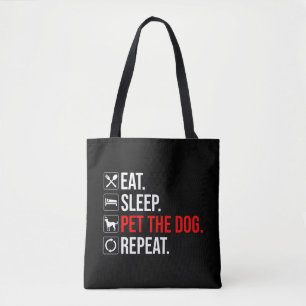 Bolso De Tela Comer. Dormir. Acariciar al perro. Repetir