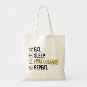 Bolso De Tela Comer. Dormir. Piña Coladas. Repetir.