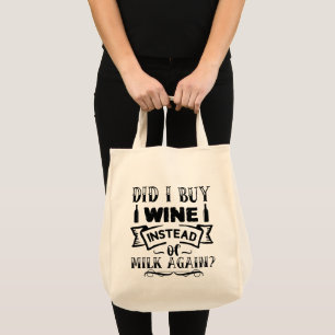 Bolso De Tela ¿Compré vino en lugar de leche de nuevo