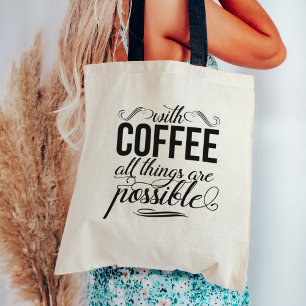 Bolso De Tela Con El Café Todas Las Cosas Son Posibles Cita