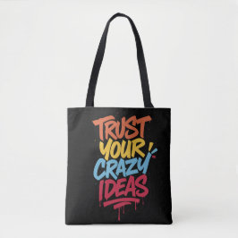 Bolso De Tela Confía en tus ideas locas – Tipografía motivaciona