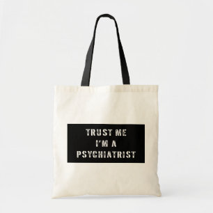 Bolso De Tela Confíe en que yo es psiquiatra