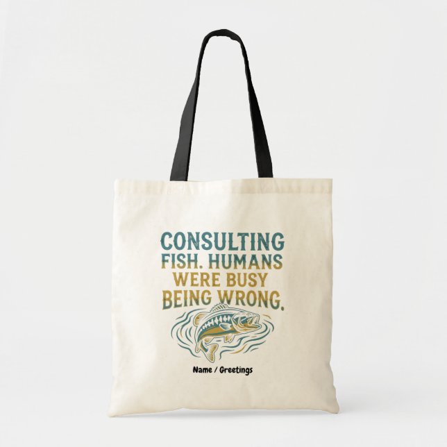 Bolso De Tela Consulting Fish Humans Were Busy Being Wrong Funny (Frente)