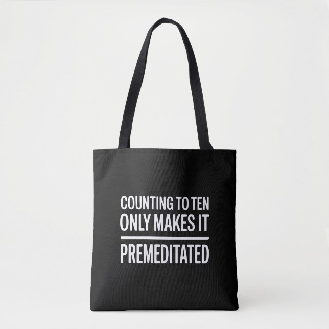 Bolso De Tela Counting To Ten Only Makes It Premeditated Funny (Anverso)