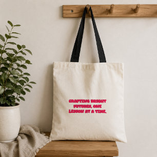 Bolso De Tela Creando Futuros Brillantes Una Lección a la Vez En
