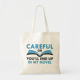 Bolso De Tela Cuidado o acabarás en mi novela