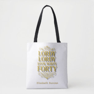 Bolso De Tela Cumpleaños 40 de Gold Lordy Lordy Look Who’s