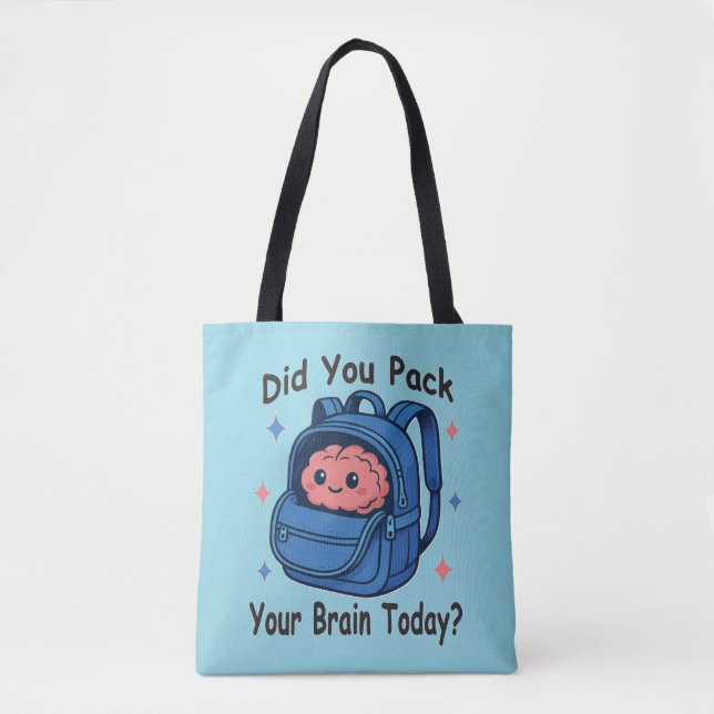 Bolso De Tela Cute “Did You Pack Your Brain Today?” Brain Pun (Anverso)