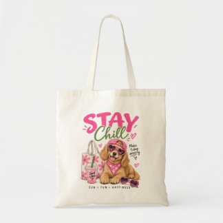 Bolso De Tela Cute Stay Chill Dog Pink Summer Good Vibes