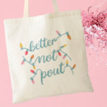 Bolso De Tela Cute Winter Bachelorette Party<br><div class="desc">Esta divertida bolsa de toques es perfecta para las fiestas de Bachelorette de invierno. En la parte delantera se lee "mejor no saltar" en una fuente de luz de cadena. Agregue la información de las novias a la parte posterior utilizando la característica de personalización.</div>