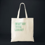 Bolso De Tela De Camino A La Biblioteca<br><div class="desc">Para las orugas orgullosas.</div>