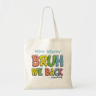 Bolso De Tela De vuelta a la escuela profesores "Bruh, volvemos"