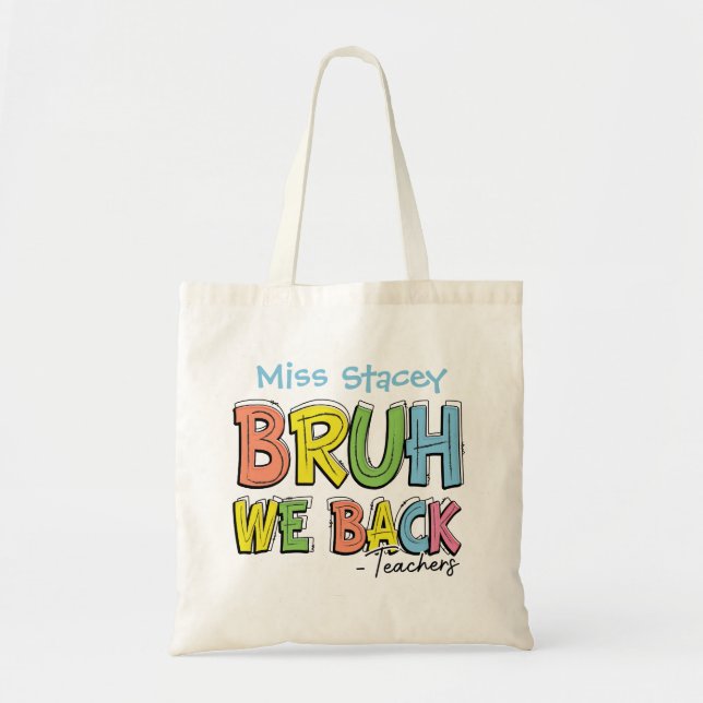 Bolso De Tela De vuelta a la escuela profesores "Bruh, volvemos" (Frente)