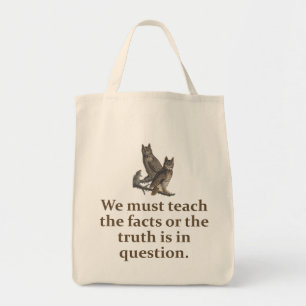 Bolso De Tela Debemos Enseñar Los Hechos - Cita Educativa