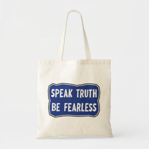 Bolso De Tela Decir la verdad no tener miedo