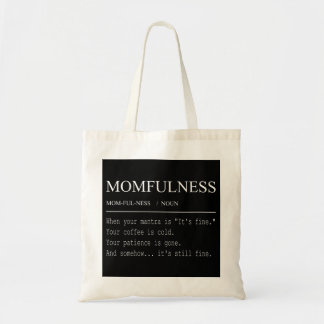 Bolso De Tela Definición de Momfulness Diseño de mamá divertido 