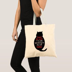 Bolso De Tela Déjeme me solo están hablando solamente a mi gato