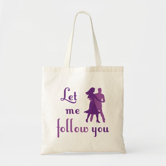 Bolso De Tela Déjeme seguirle (Frente)