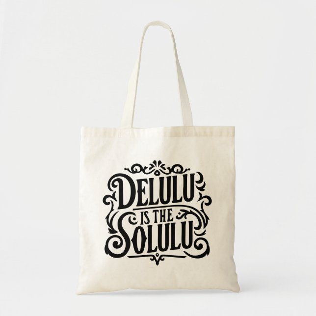 Bolso De Tela Delulu es la solución (Frente)