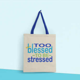 Bolso De Tela Demasiado bendecida para ser enfatizada Inspirador