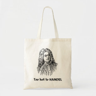 Bolso De Tela Demasiado caliente para HANDEL Divertido composito