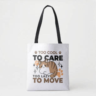 Bolso De Tela Demasiado Guay para preocuparse, demasiado perezos