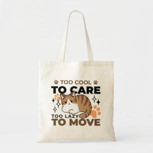 Bolso De Tela Demasiado Guay para preocuparse, demasiado perezos