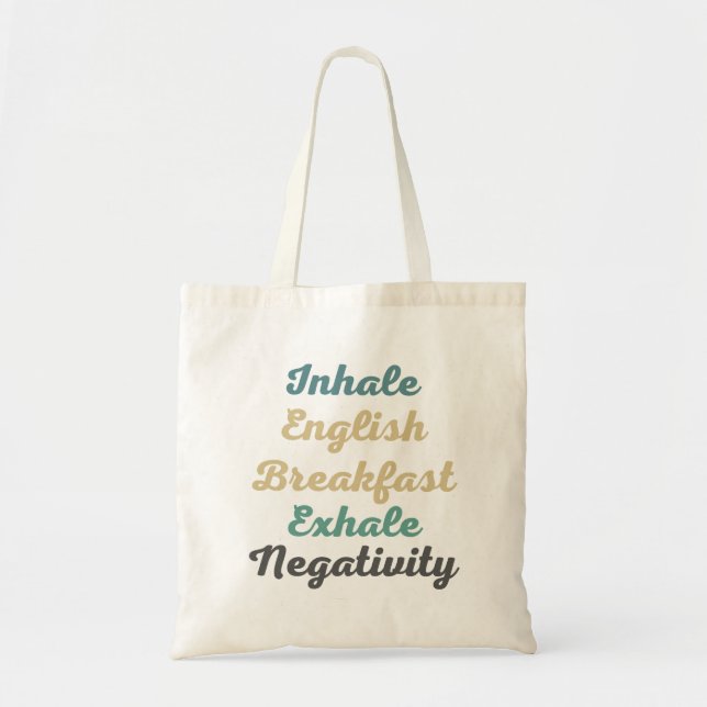 Bolso De Tela Desayuno Inhale Inglés Desayuno Exhale Negatividad (Frente)